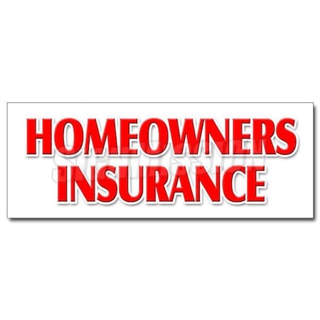 Signmission HOMEOWNERS INSURANCE DECAL sticker home owners house building apts, D-48 Homeowners Insurance D-48 Homeowners Insurance